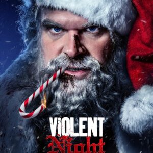 Violent Night - 13 July at 8:00 pm
